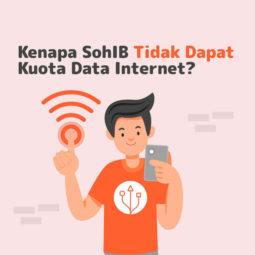 Kenapa SohIB Tidak Dapat Kuota Internet?
