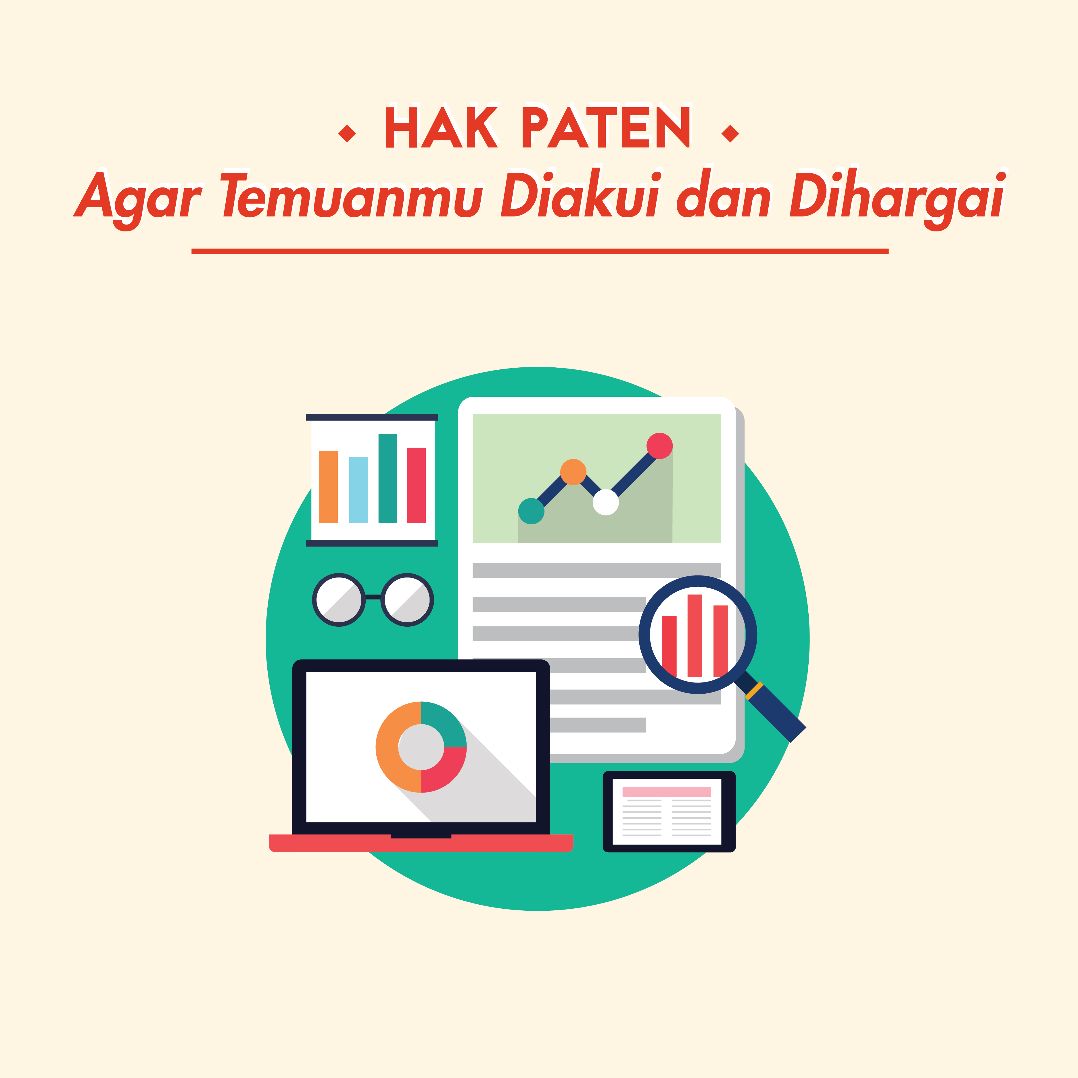 Hak Paten, Agar Temuanmu Diakui dan Dihargai