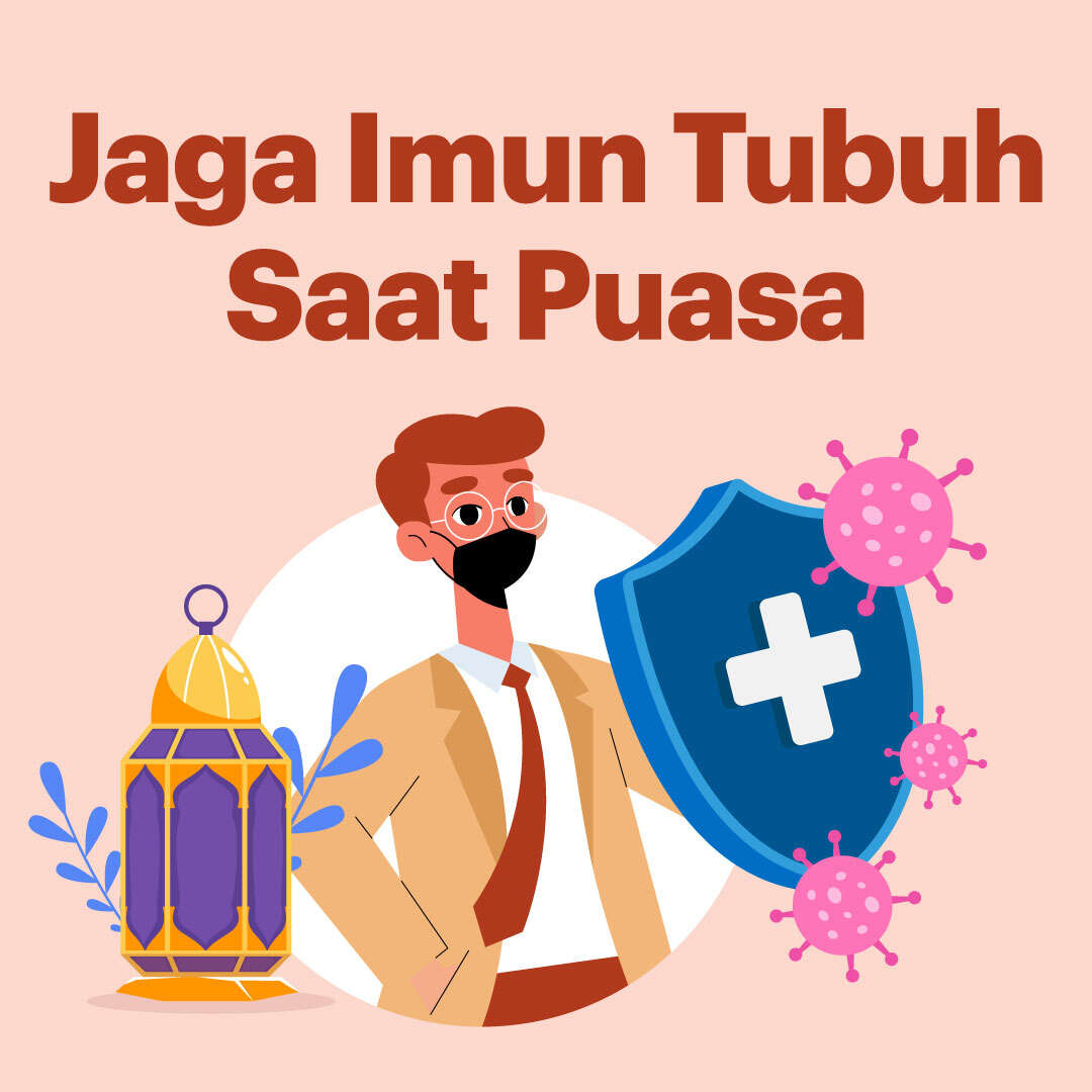 Jaga Imun Tubuh Saat Puasa
