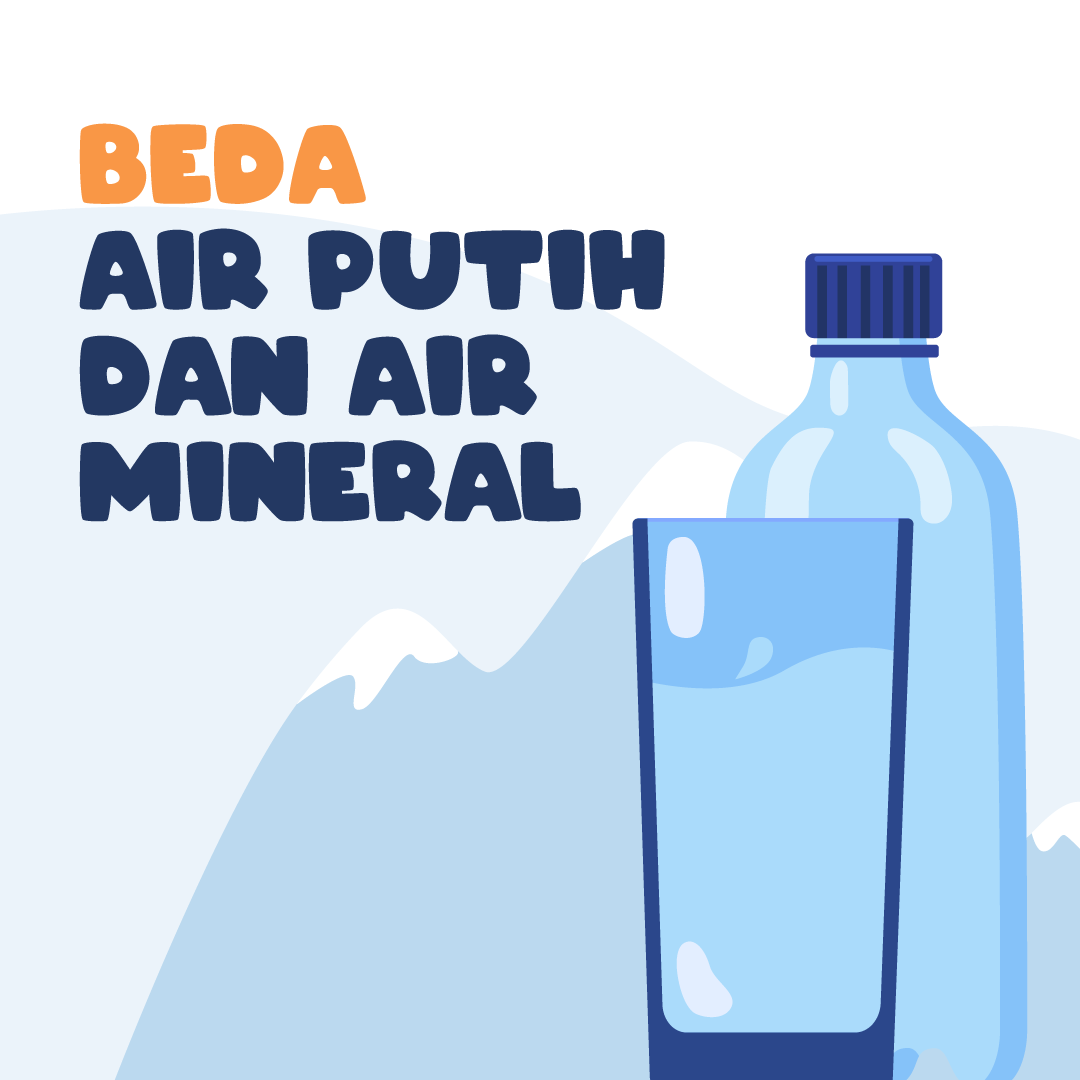 Beda Air Putih dan Air Mineral