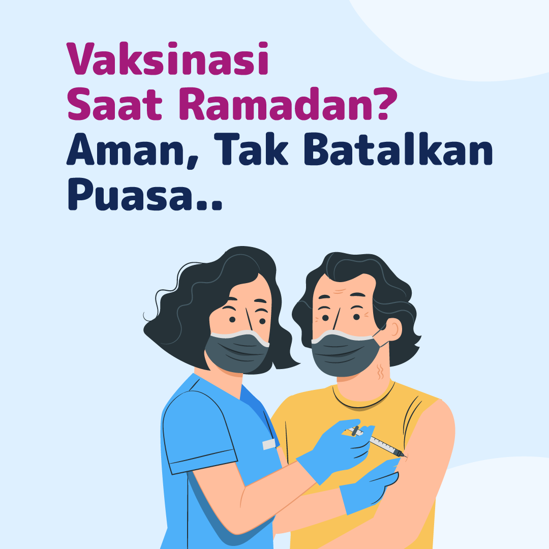 Vaksinasi Saat Ramadan? Aman, Tak Batalkan Puasa..
