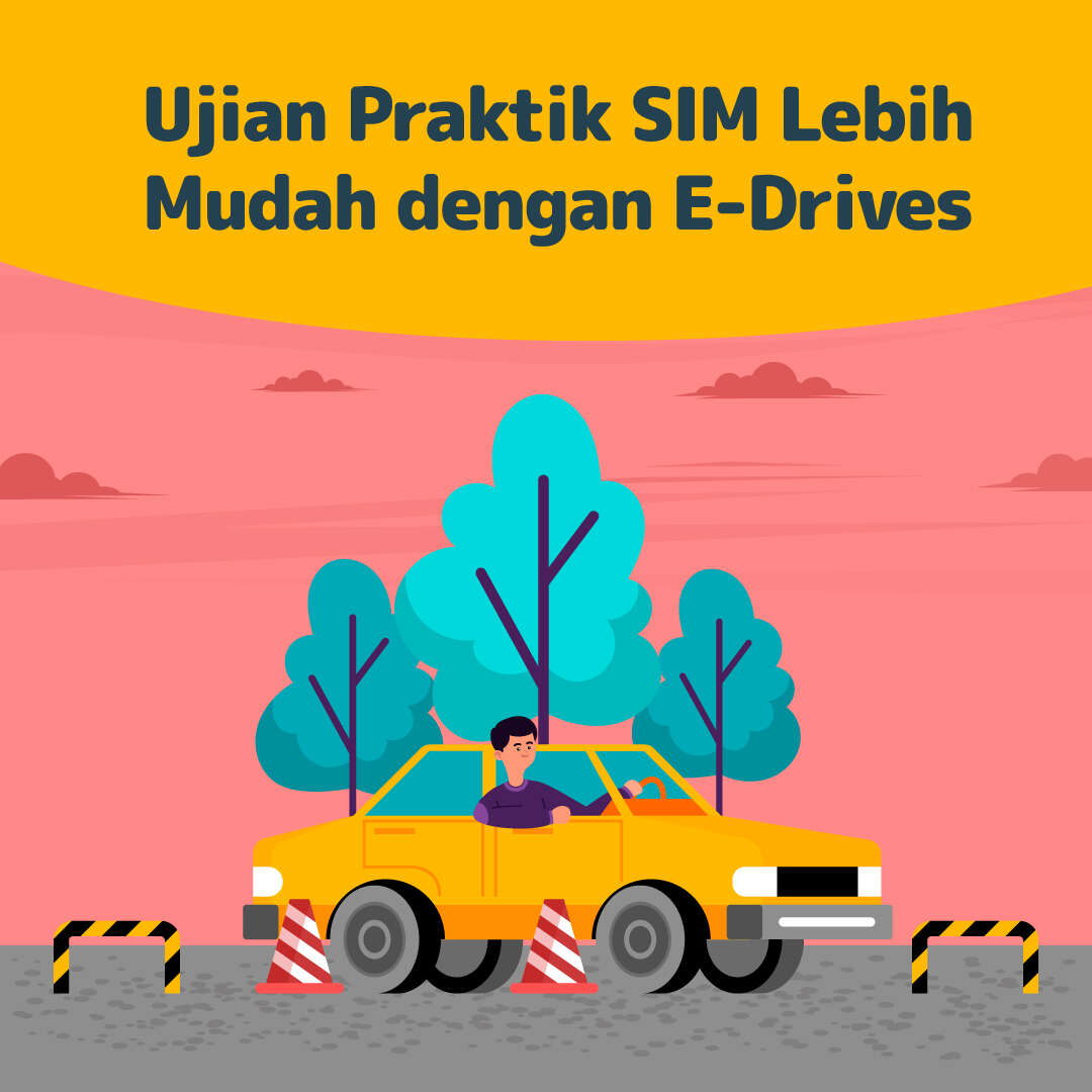 Ujian Praktik SIM Lebih Mudah dengan E-Drives