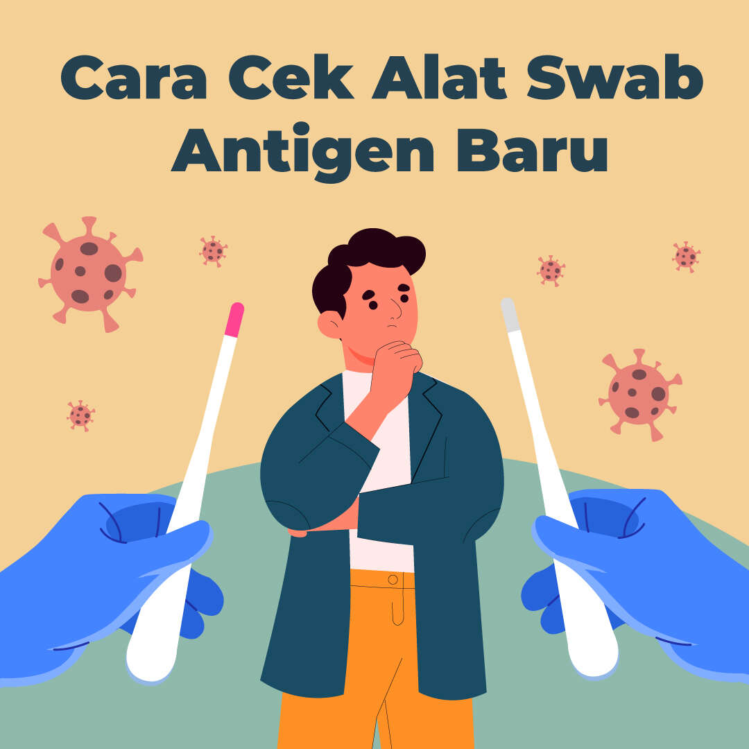 Cara Cek Alat Swab Antigen Baru