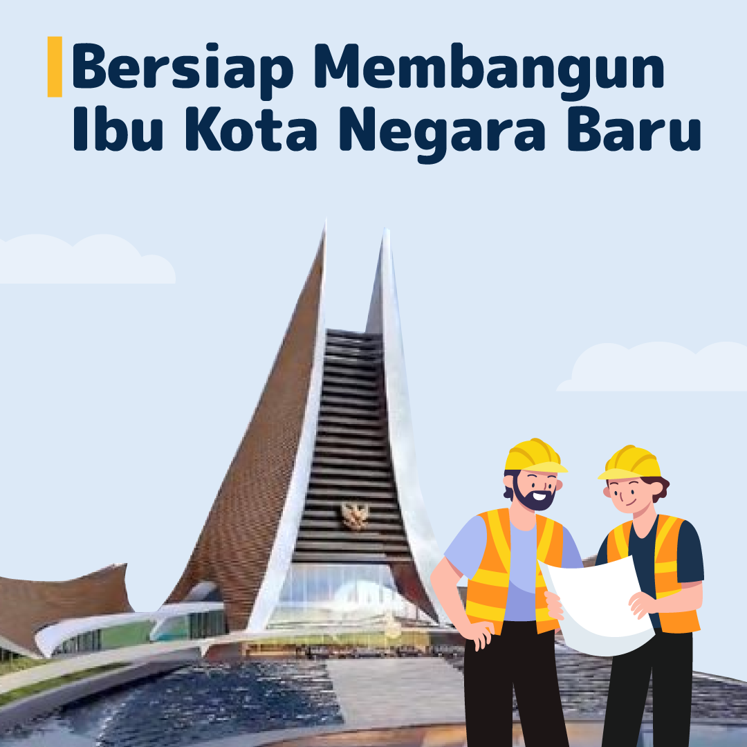 Bersiap Membangun Ibu Kota Negara Baru