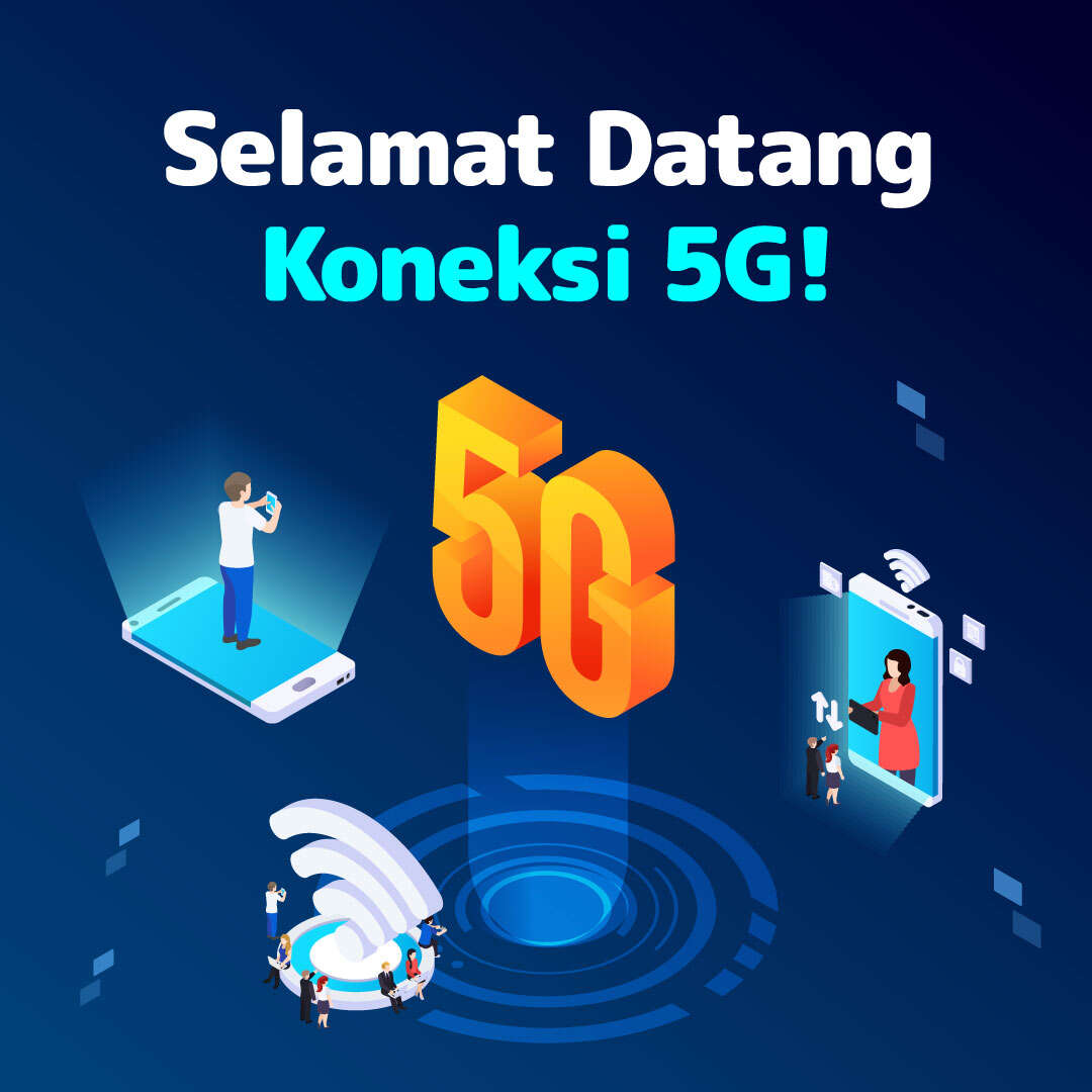 Selamat Datang Koneksi 5G!