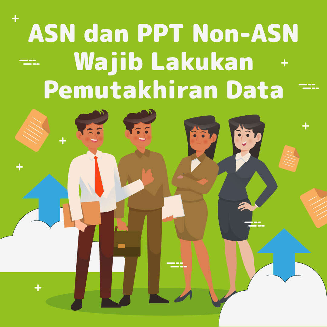 ASN dan PPT Non-ASN Wajib Lakukan Pemutakhiran Data