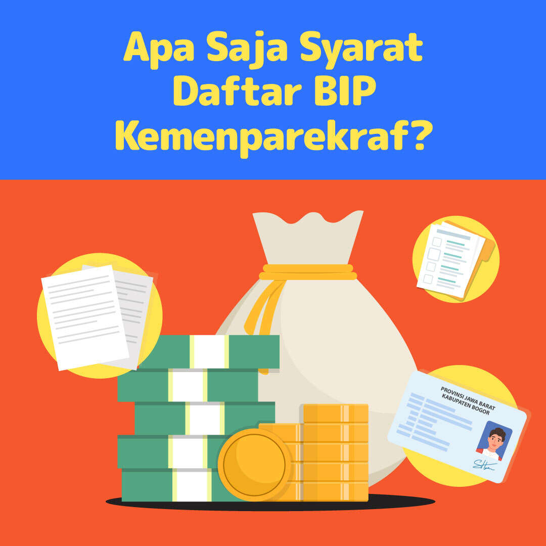 Apa Saja Syarat Daftar BIP Kemenparekraf?