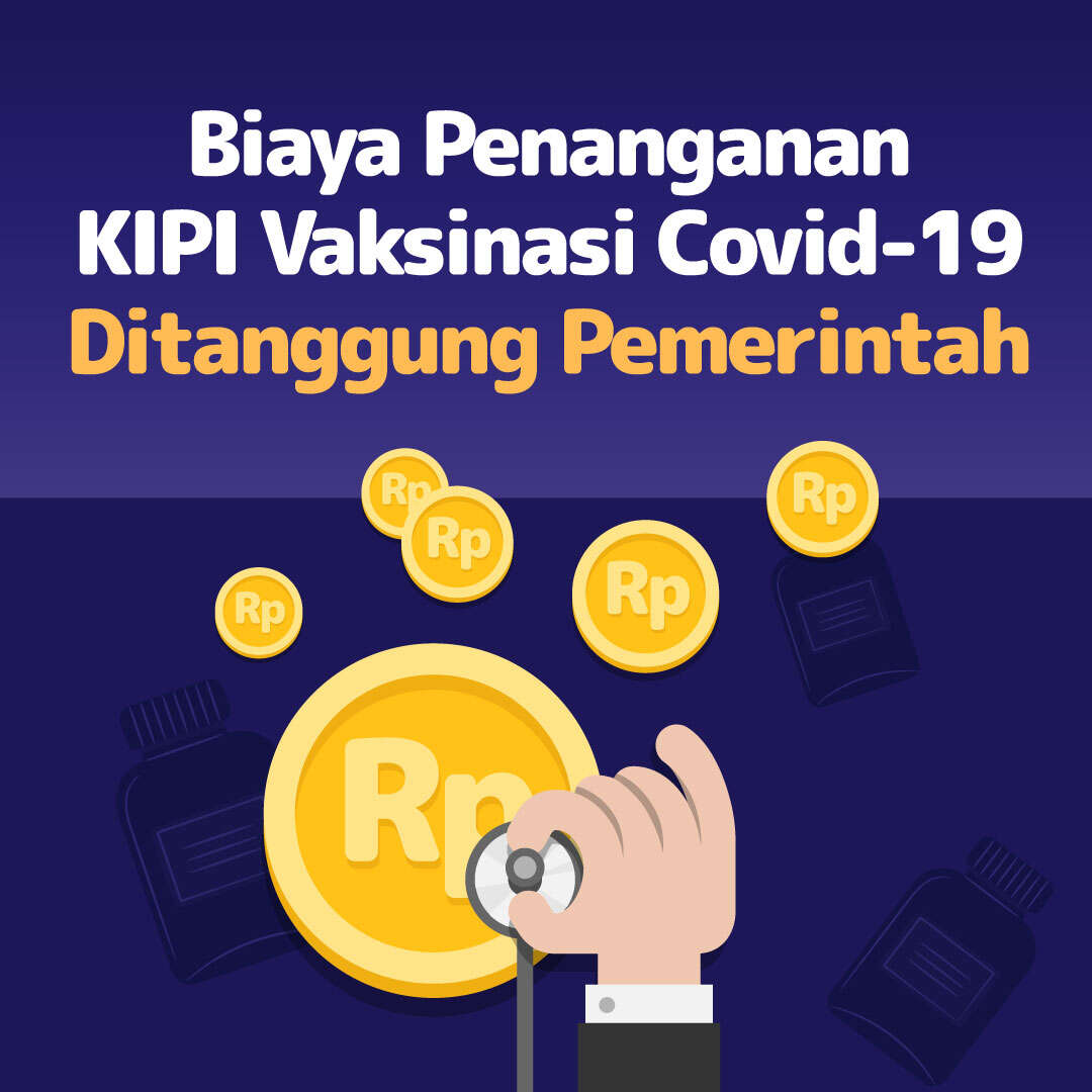 Biaya Penanganan KIPI Vaksinasi Covid-19 Ditanggung Pemerintah