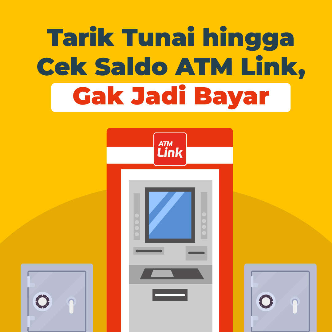 Tarik Tunai hingga Cek Saldo ATM Link, Gak Jadi Bayar