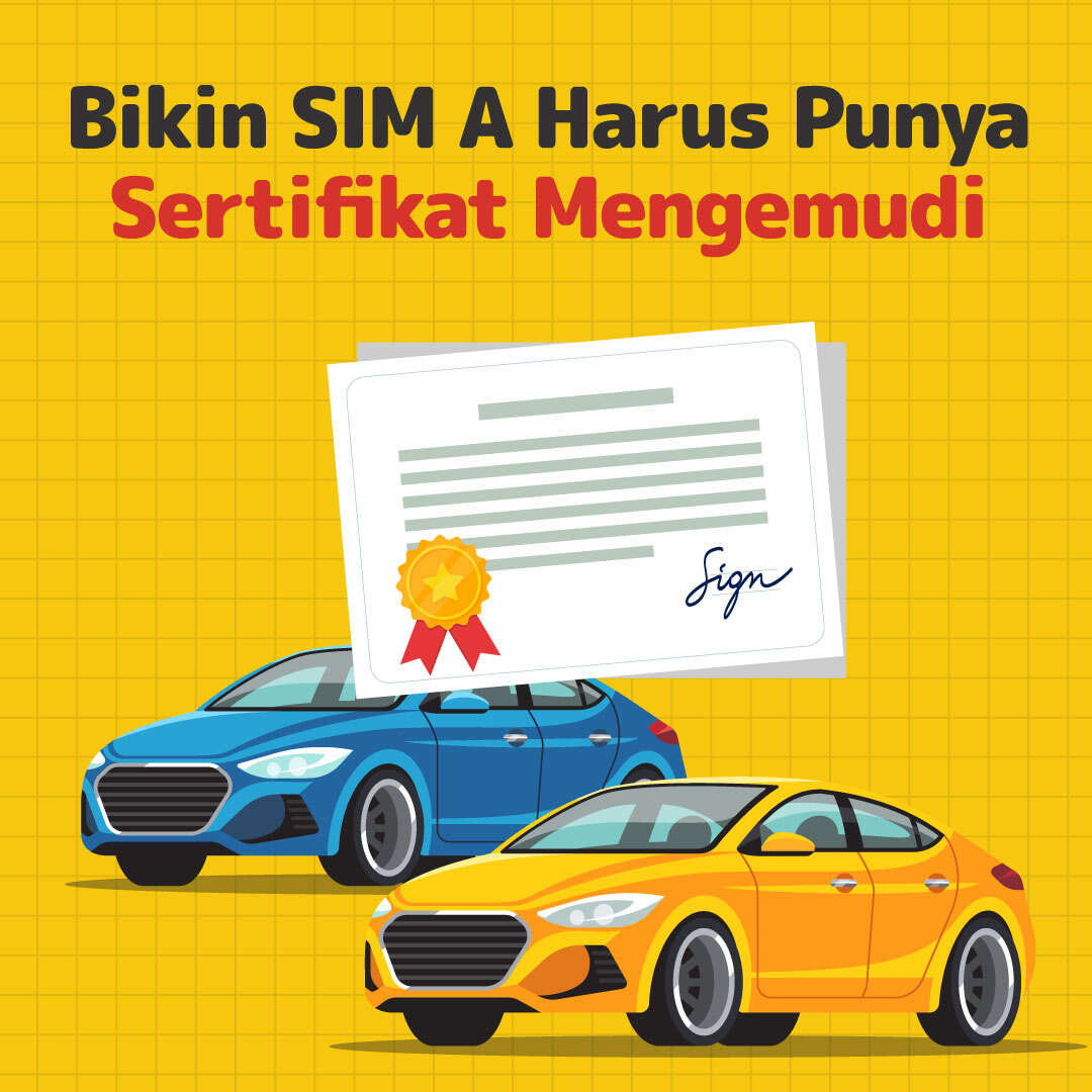 Bikin SIM A Harus Punya Sertifikat Mengemudi