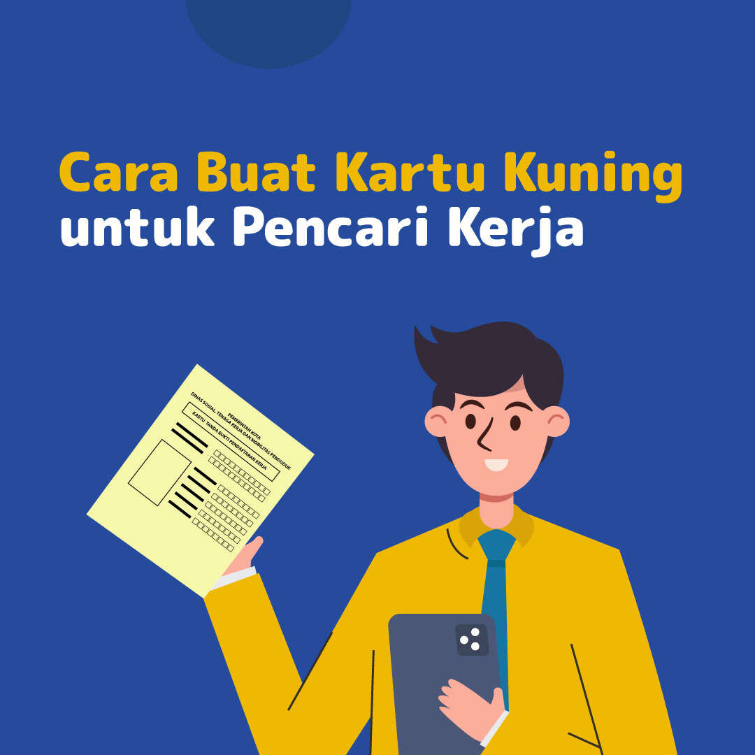 Cara Buat Kartu Kuning Bagi Pencari Kerja