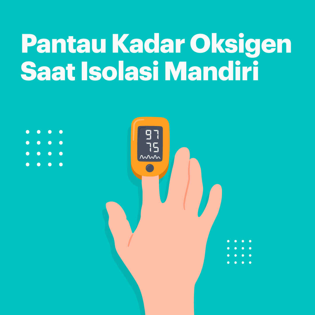 Pantau Kadar Oksigen Saat Isolasi Mandiri
