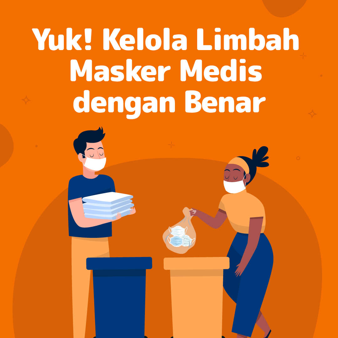 Yuk! Kelola Limbah Masker Medis dengan  Benar
