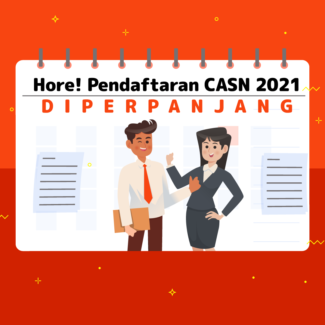 Hore! Pendaftaran CASN 2021 DIPERPANJANG