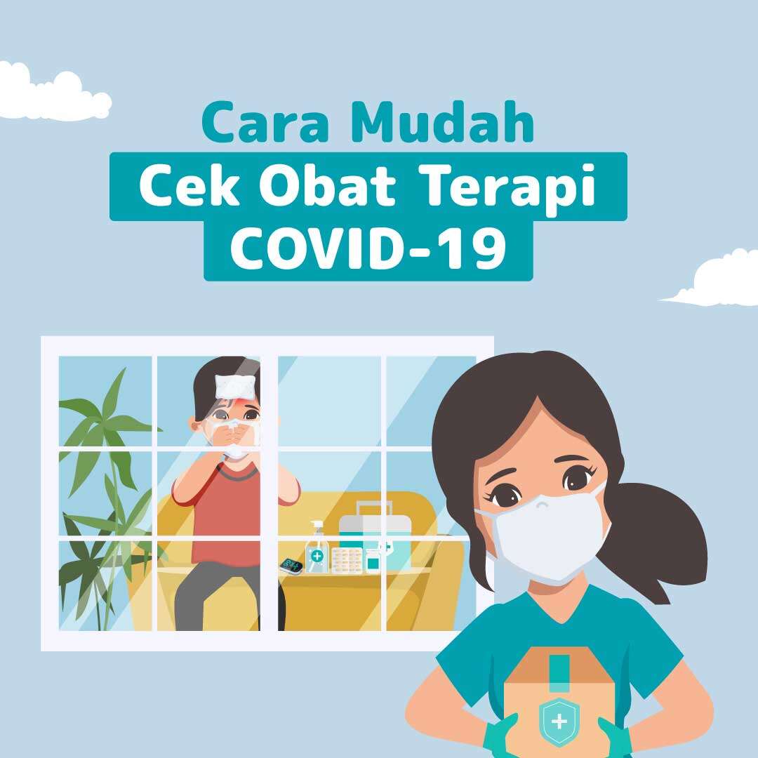 Cara Mudah Cek Obat Terapi COVID-19