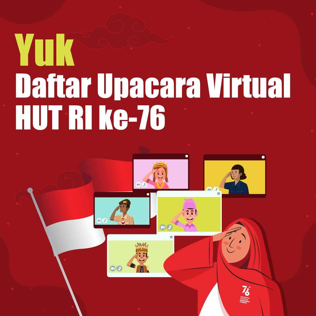 Yuk, Daftar Upacara Virtual HUT RI ke-76