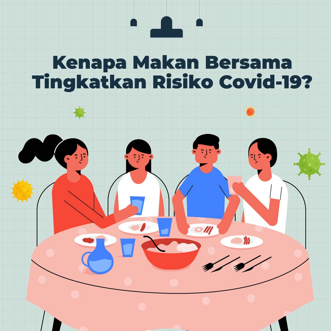 Kenapa Makan Bersama Tingkatkan Risiko Covid-19?