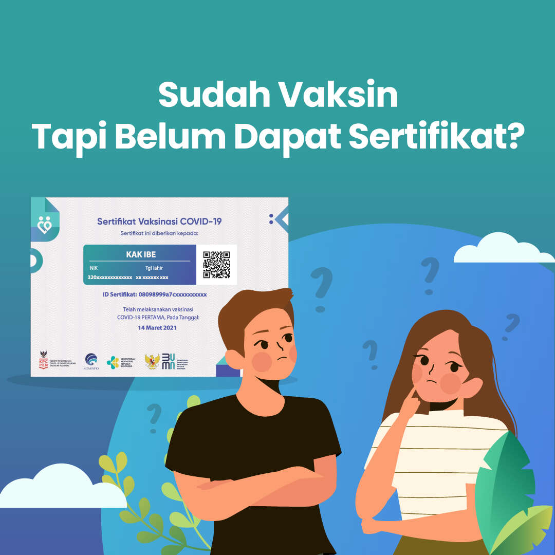 Sudah Vaksin Tapi Belum Dapat Sertifikat?
