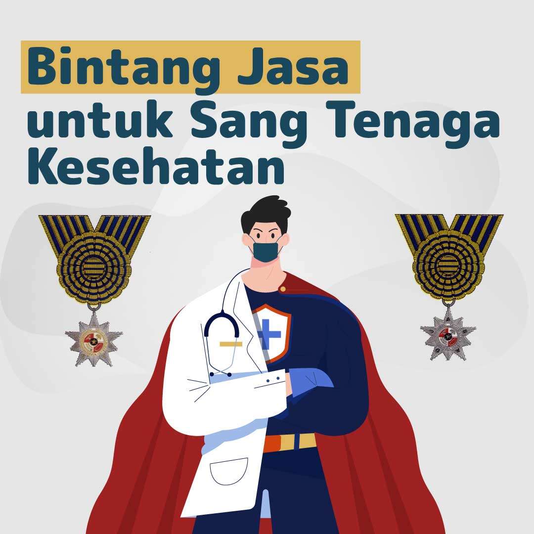 Bintang Jasa untuk Sang Tenaga Kesehatan