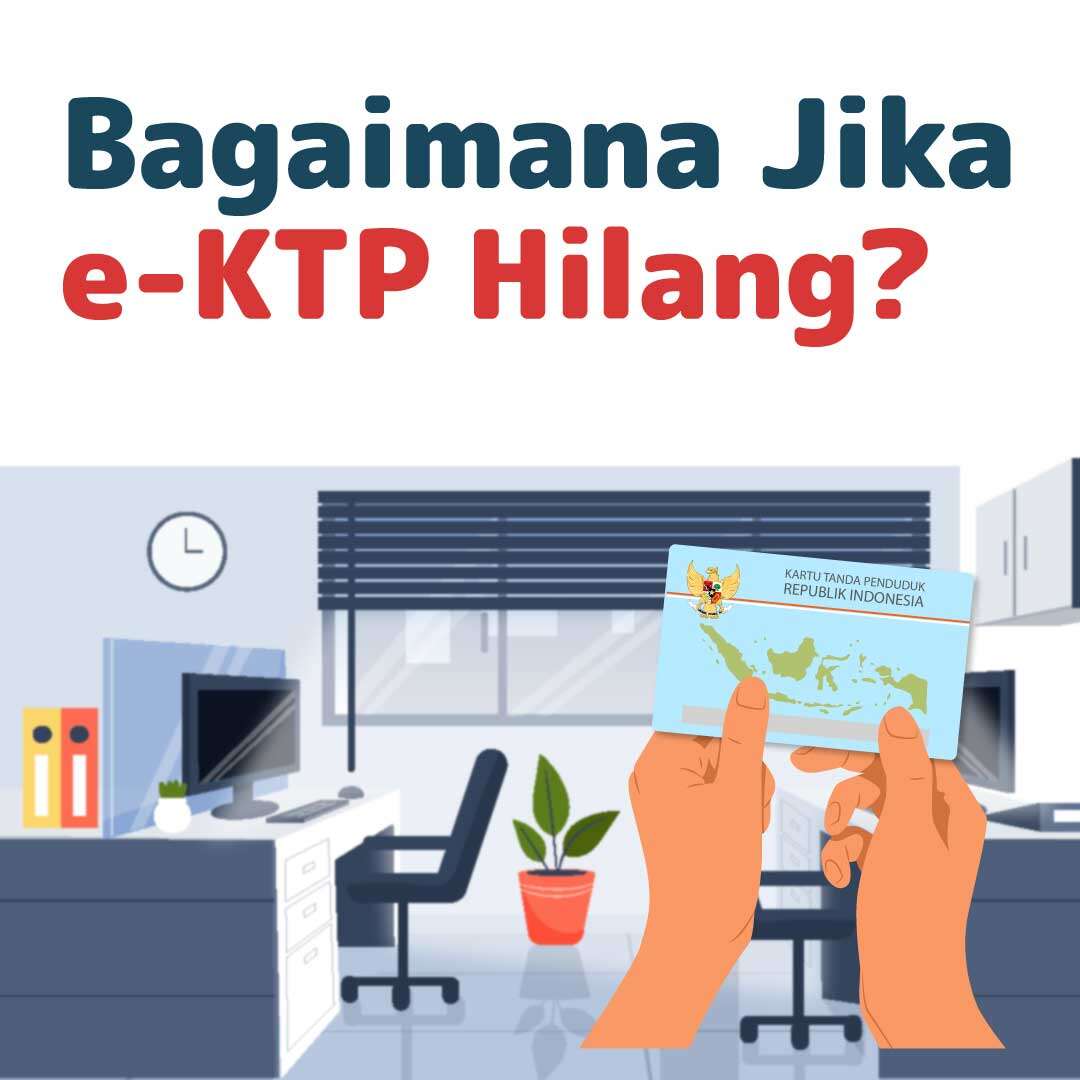 Bagaimana Jika e-KTP Hilang?