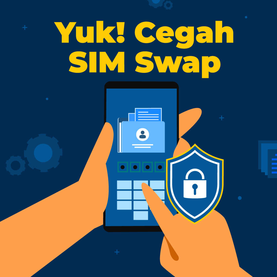 Yuk! Cegah SIM Swap