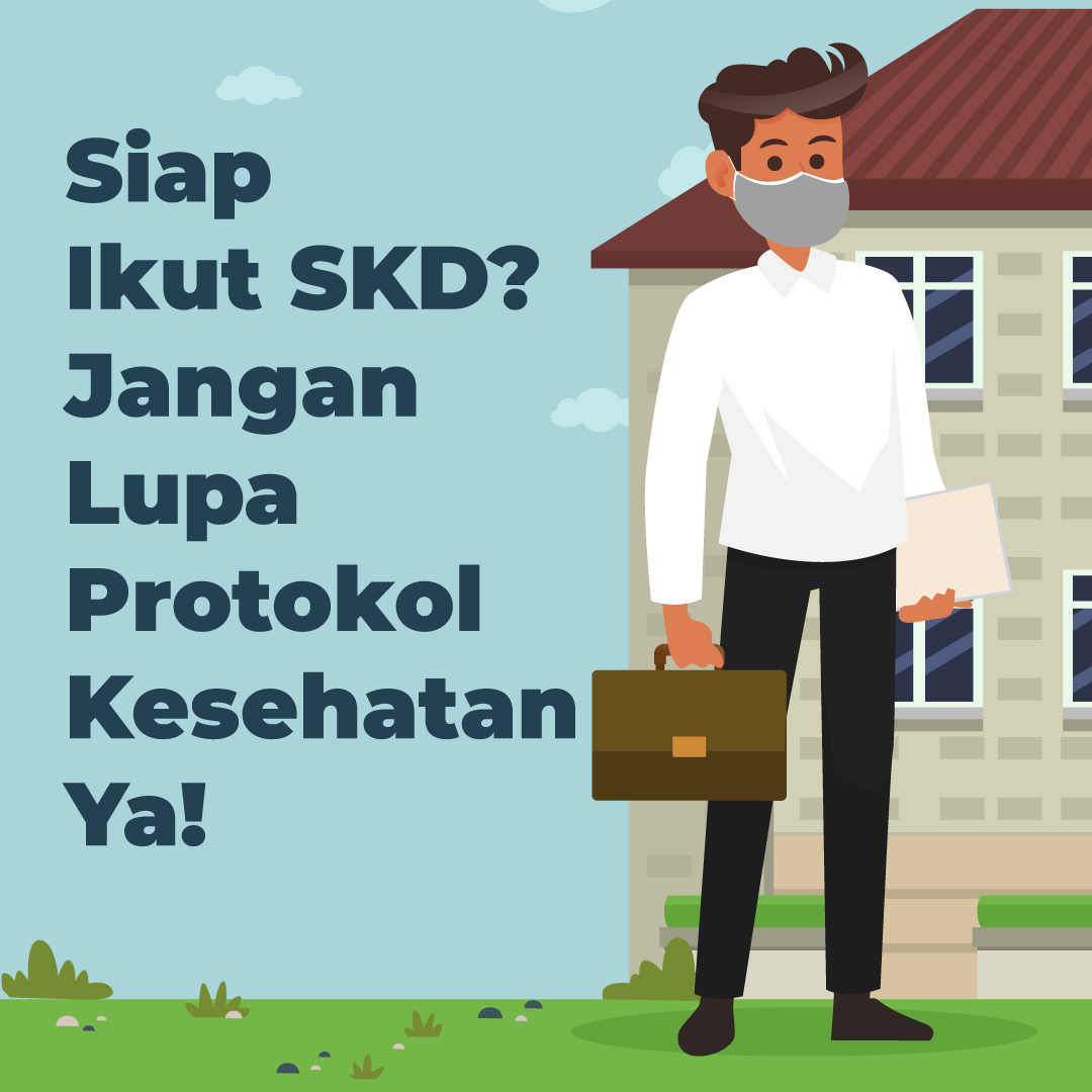 Siap Ikut SKD? Jangan Lupa Protokol Kesehatan Ya!