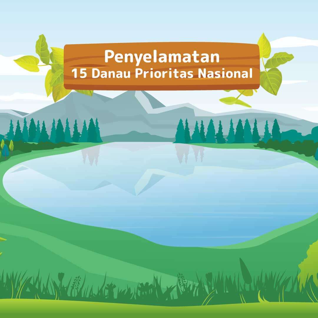 Penyelamatan 15 Danau Prioritas Nasional