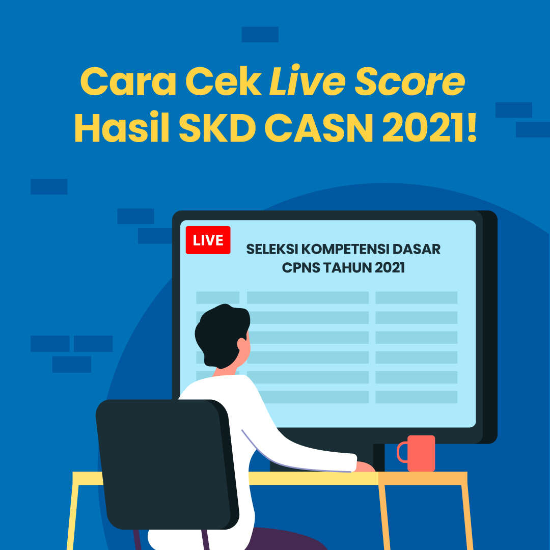 Cara Cek Live Score Hasil SKD CASN 2021!