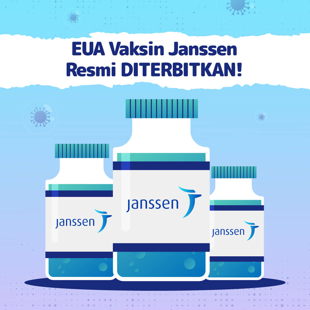 EUA Vaksin Janssen Resmi DITERBITKAN!