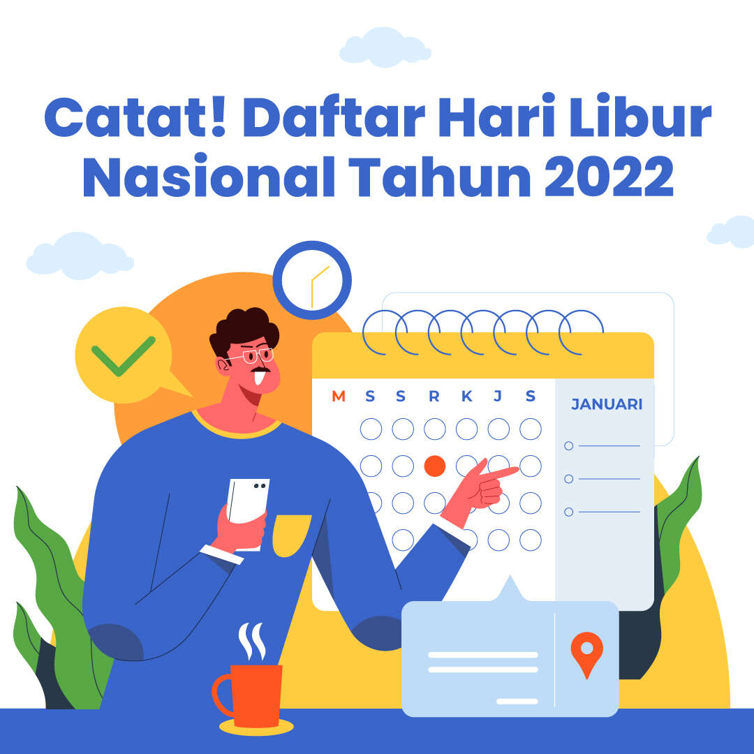 Catat! Daftar Hari Libur Nasional Tahun 2022