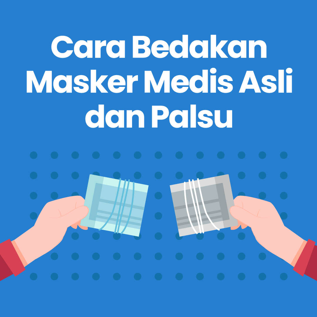 CARA Bedakan Masker Medis Asli dan Palsu