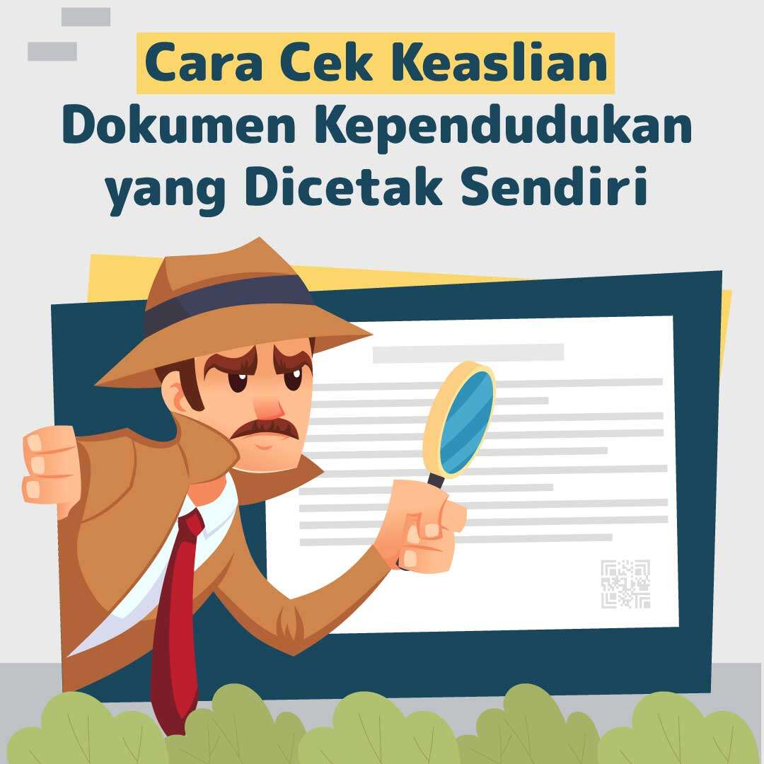 Cara Cek Keaslian Dokumen Kependudukan yang Dicetak Sendiri