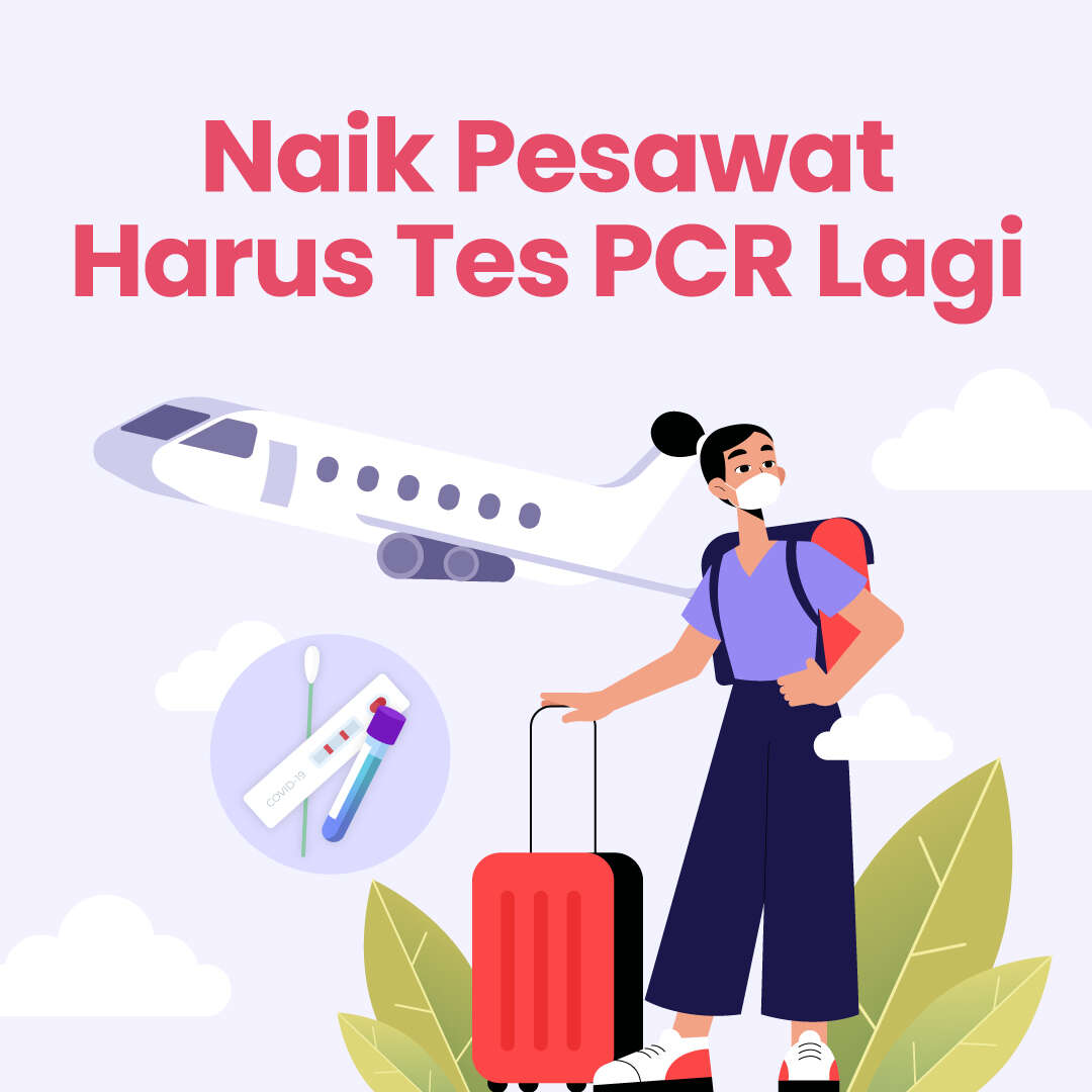 Naik Pesawat Harus Tes PCR Lagi