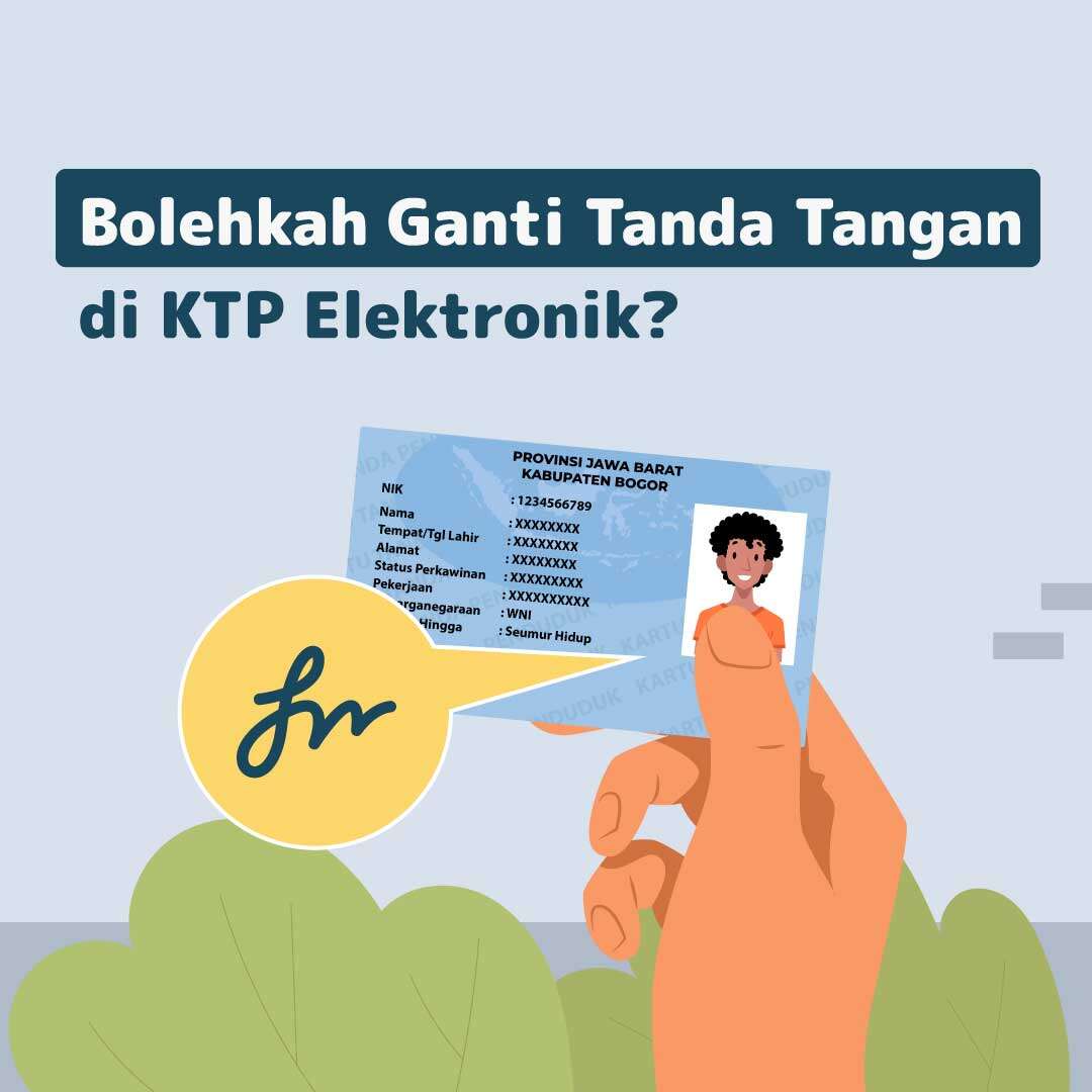 Bolehkah Ganti Tanda Tangan di KTP Elektronik?