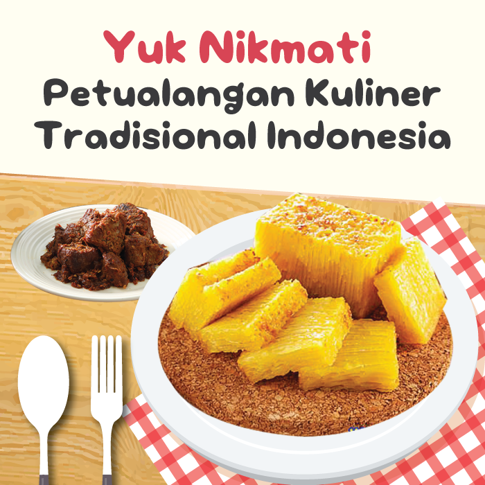 Yuk Nikmati Petualangan Kuliner Tradisional Indonesia