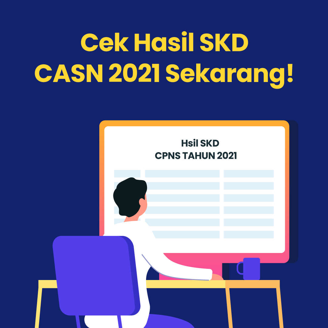 Cek Hasil SKD CASN 2021!