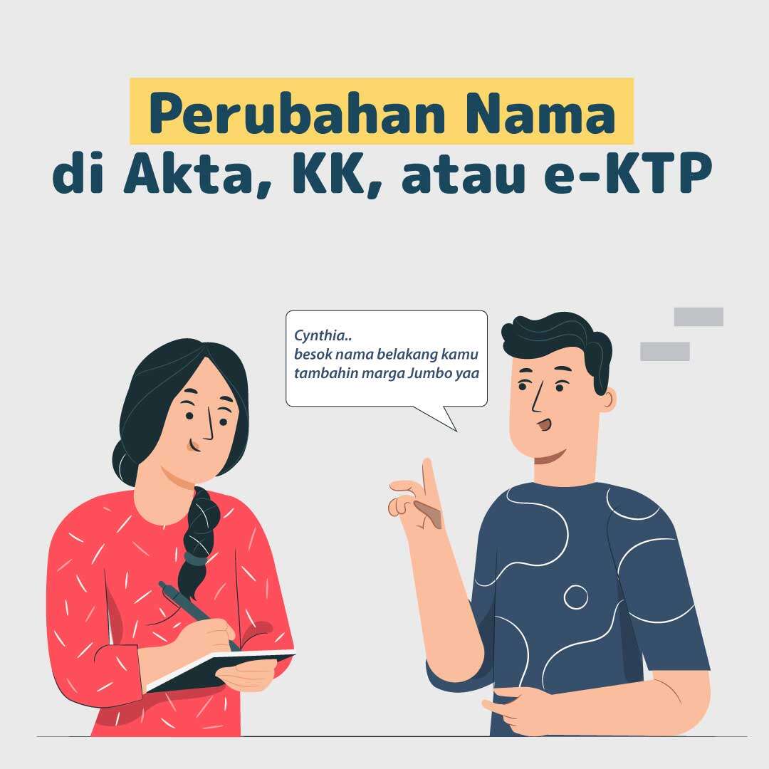 Perubahan Nama di Akta, KK, atau e-KTP