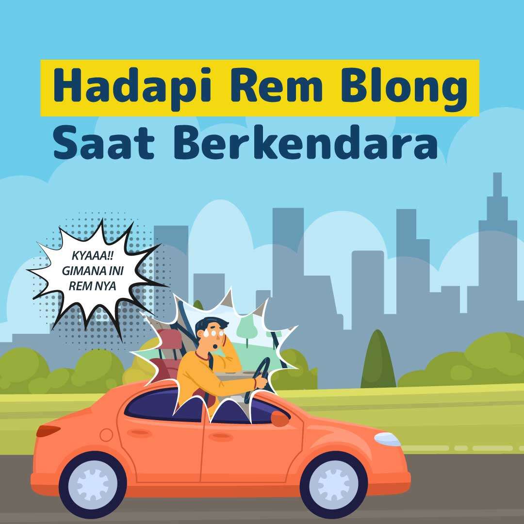 Hadapi Rem Blong Saat Berkendara