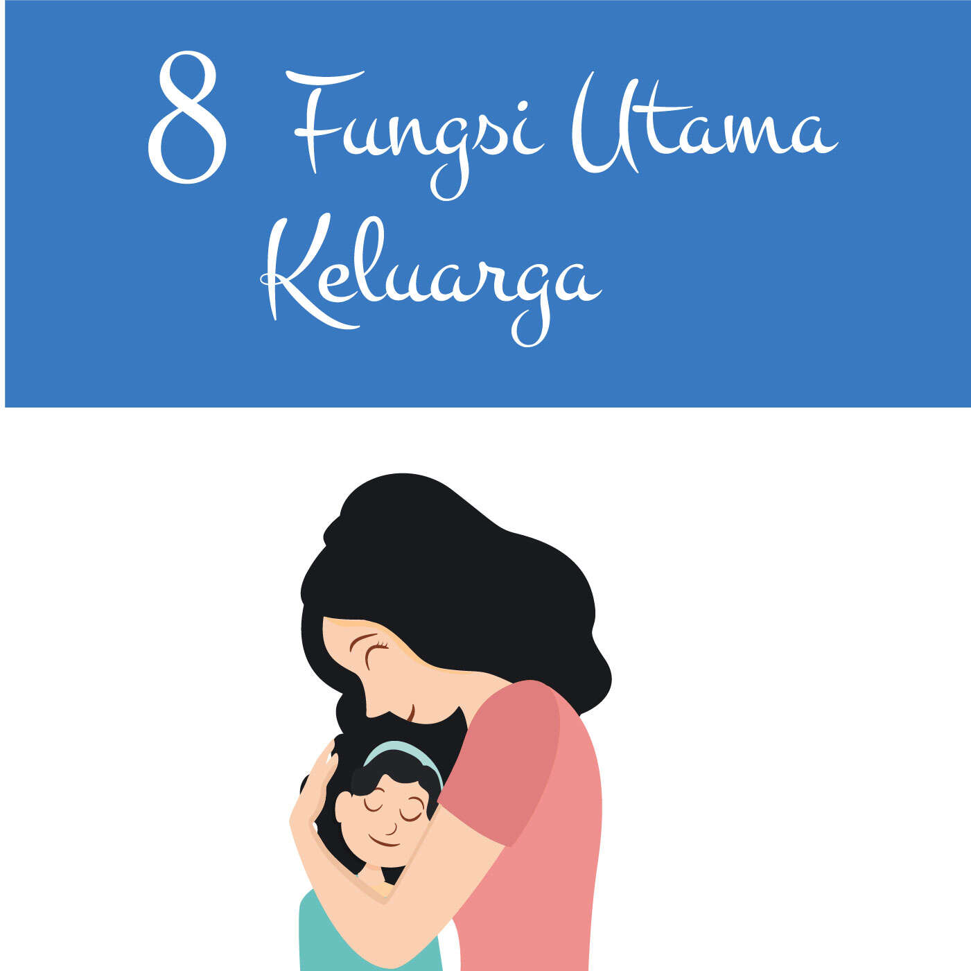 8 Fungsi Utama Keluarga