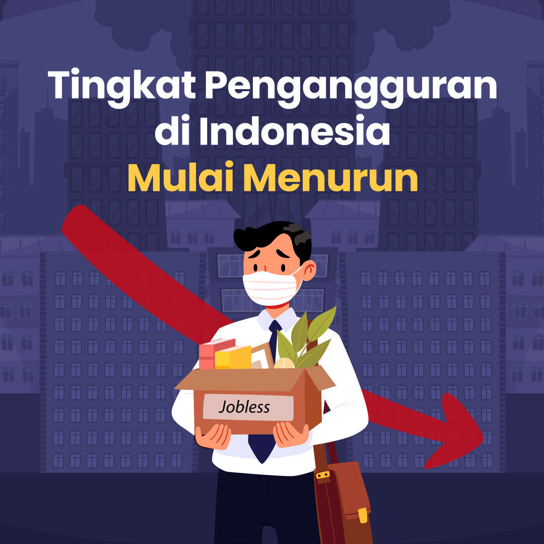 Tingkat Pengangguran di Indonesia Mulai Menurun