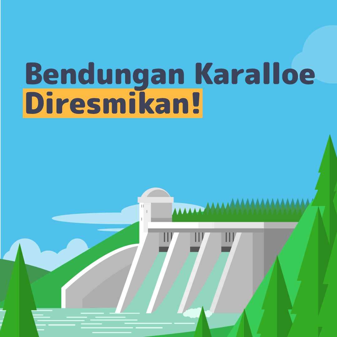 Bendungan Karalloe Diresmikan!