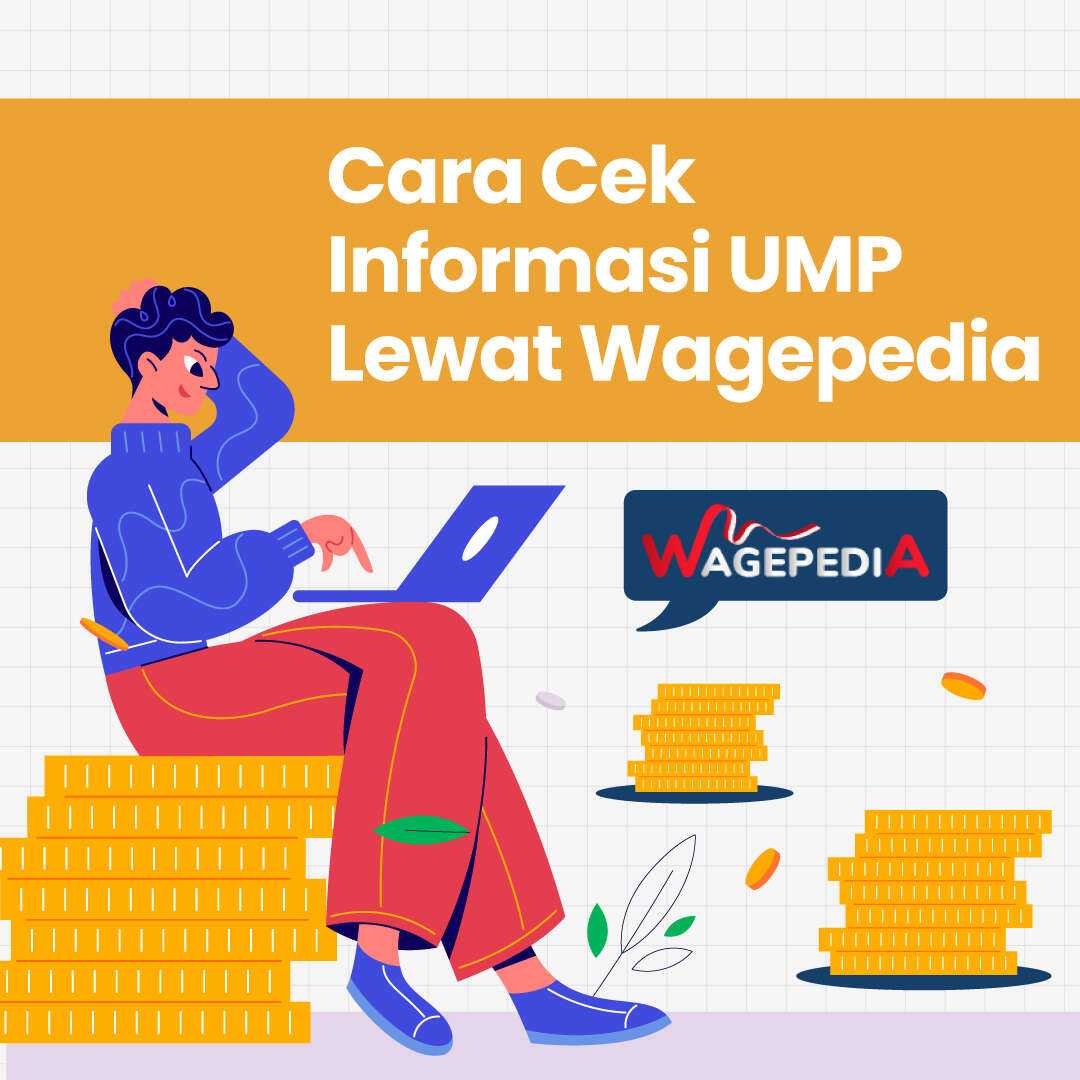 Cara Cek Informasi UMP Lewat Wagepedia