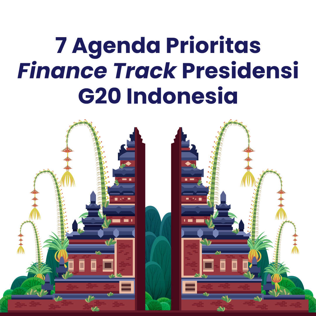 7 Agenda Prioritas Finance Track Presidensi G20 Indonesia