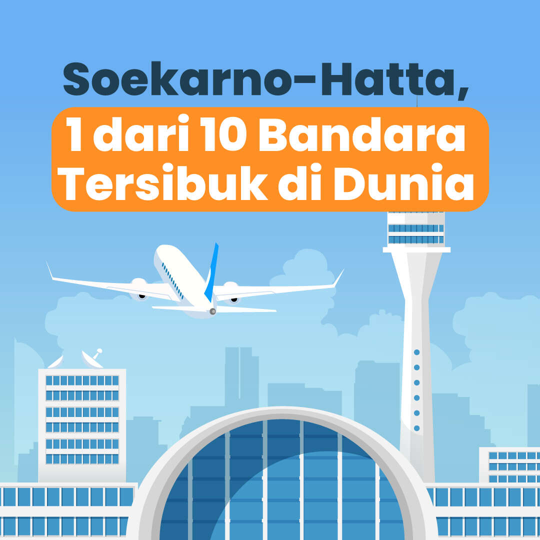 Soekarno Hatta, 1 dari 10 Bandara Tersibuk di Dunia