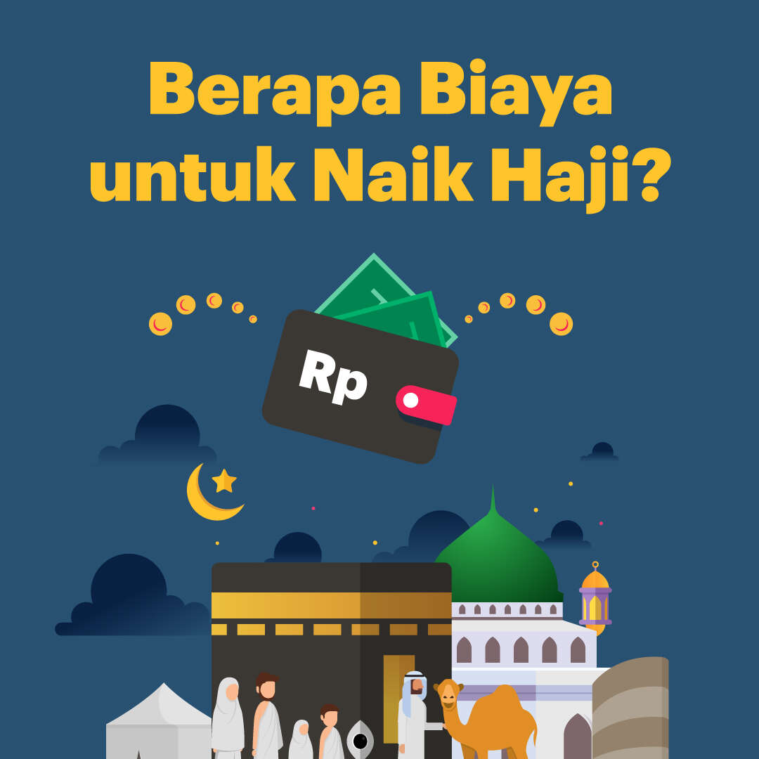 Berapa Biaya untuk Naik Haji?