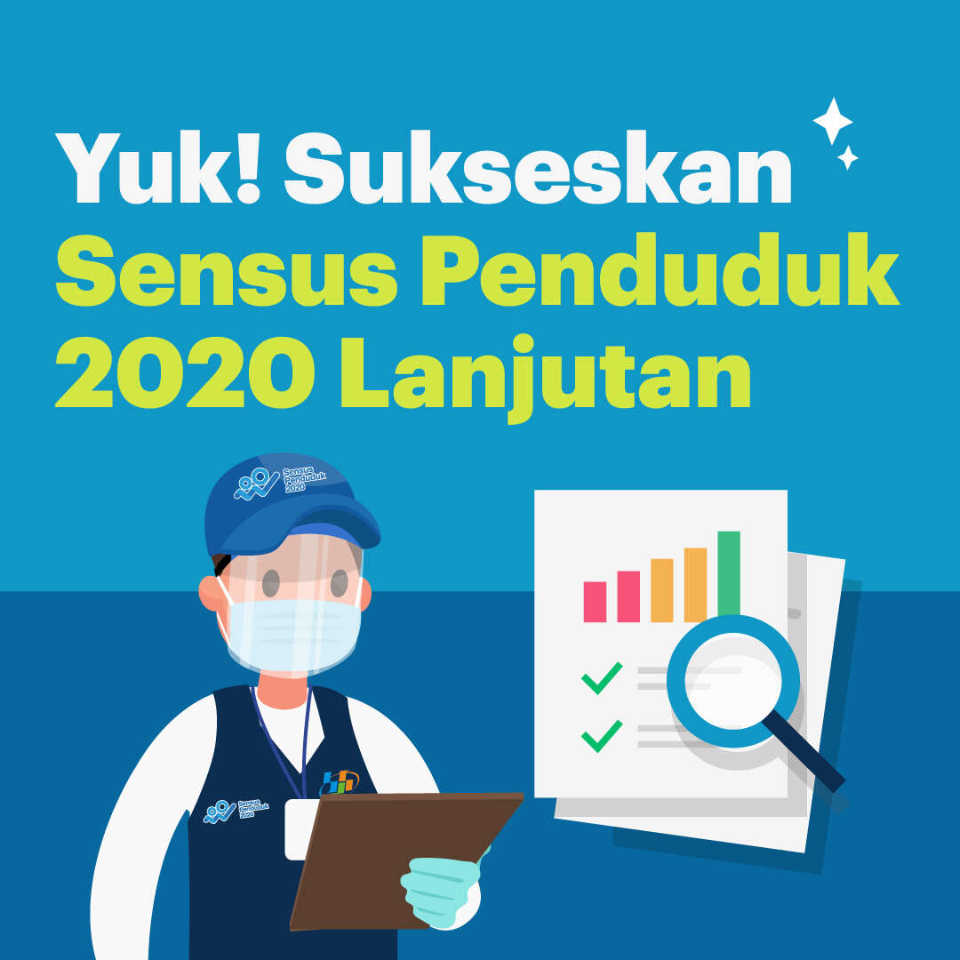 Yuk! Sukseskan Sensus Penduduk 2020 Lanjutan