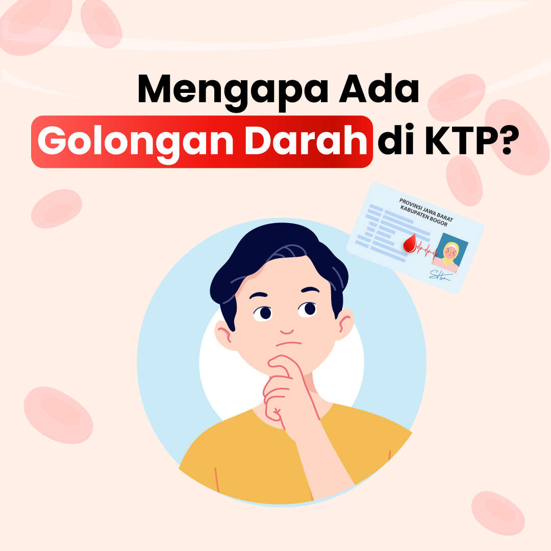Mengapa ada golongan darah di KTP?