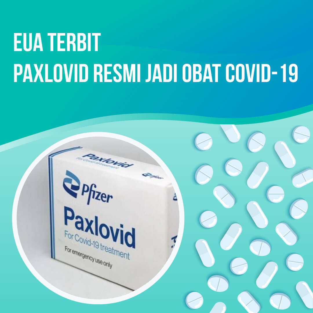 EUA Terbit, Paxlovid Resmi Jadi Obat Covid-19