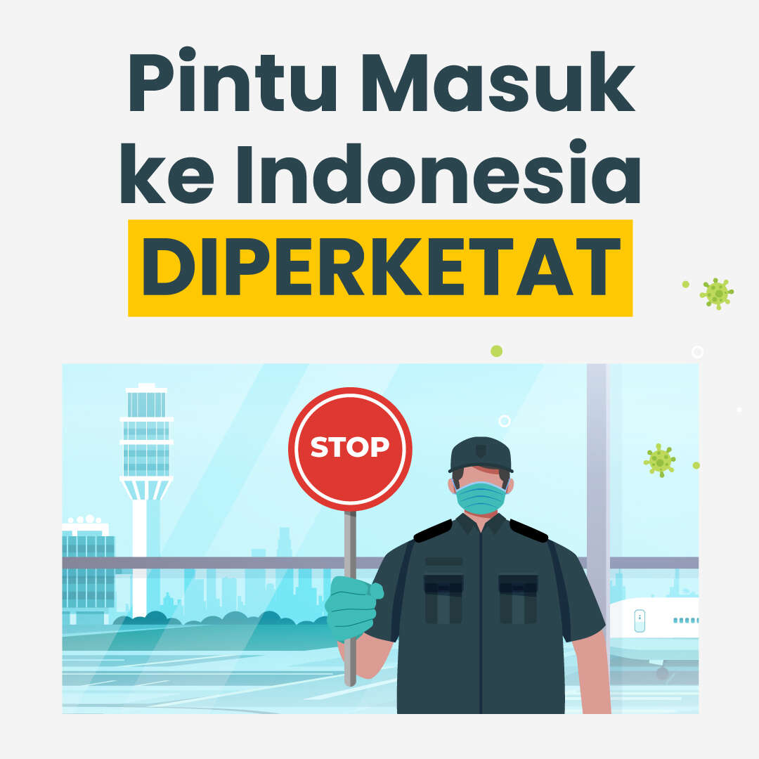 Pintu Masuk ke Indonesia DIPERKETAT