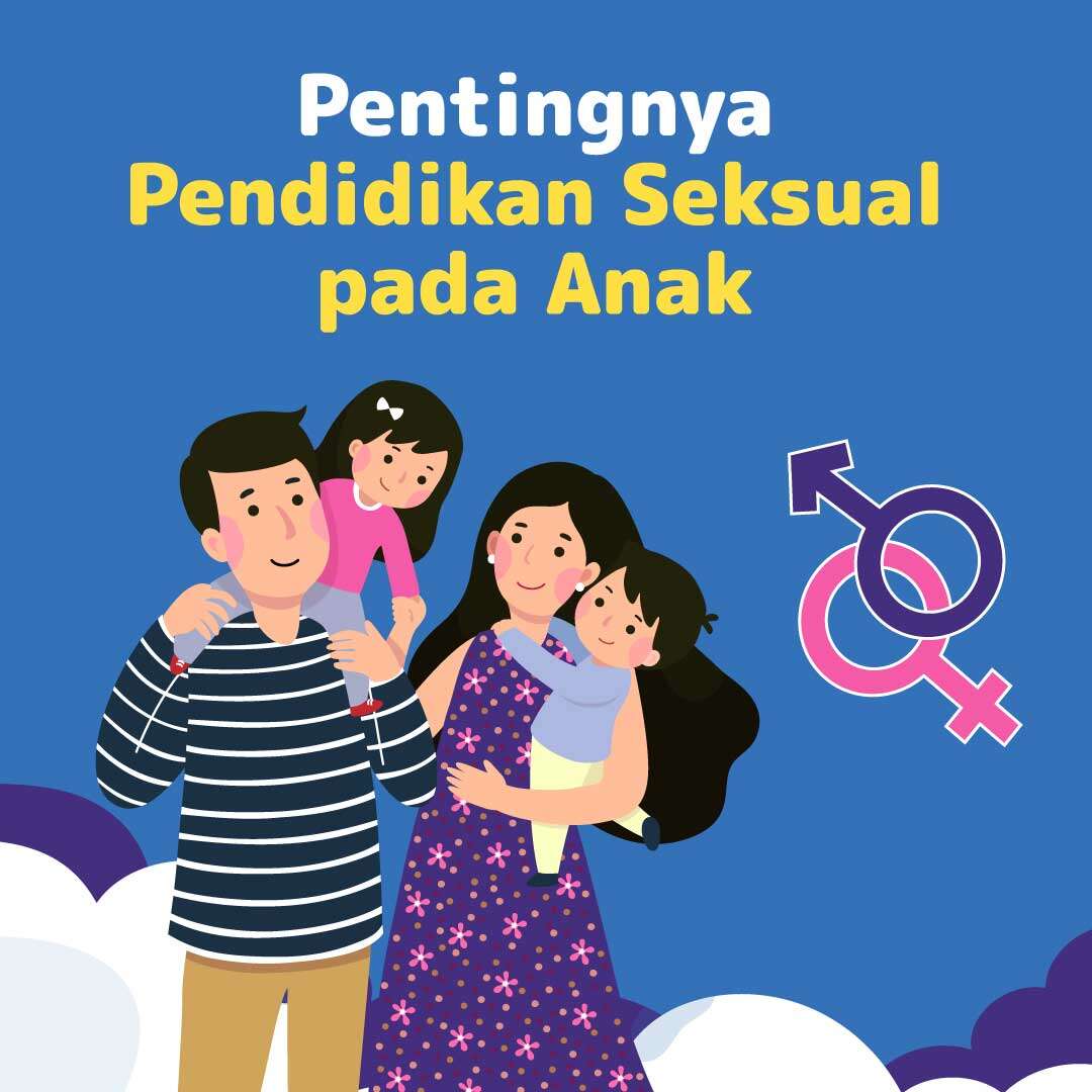 Pentingnya Pendidikan Seksual pada Anak